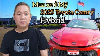 ️cuoc song o my - Mua xe ở Mỹ 2025 Toyota Camry Hybrid thế hệ mới thiết kế quá đẹp