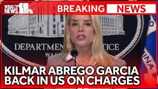 US Attorney General Pam Bondi on Kilmar Abrego Garcia's return to US