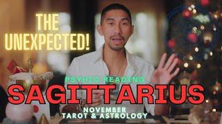 SAGITTARIUS  EXPECT THE UNEXPECTED URGENT MESSAGE! NOVEMBER TAROT HOROSCOPE