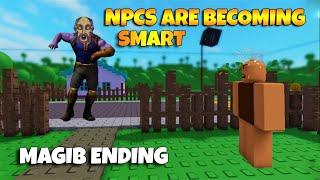 ROBLOX NPCs are becoming smart!  - MAGIB ENDING [FAKE]