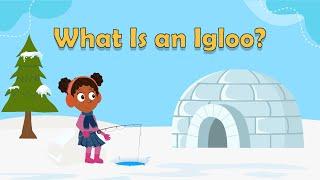 What Is an Igloo? | Facts About Igloos | Facts About Igloos For Kids | Who Lives in Igloos