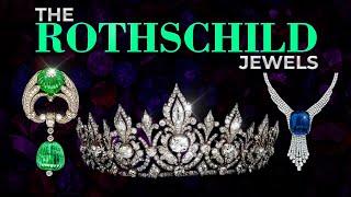 The Legendary Jewels of the Trillionaire Rothschild Family