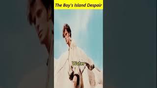 The Boy's Island Despair #viral #amazing #factsshorts #shorts