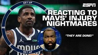 The Mavericks are DONE, shut Kyrie Irving & AD DOWN! ️ - Perk on Dallas' injury nightmares | Get Up