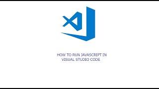 How to run javascript in visual studio code windows 10