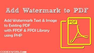 Add Watermark to Existing PDF using PHP