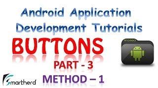 [OBSOLETE] Android Tutorial : Button Part - 3 Method - 1 OnClickListener