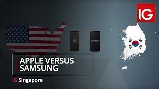 Apple vs Samsung | IG Singapore