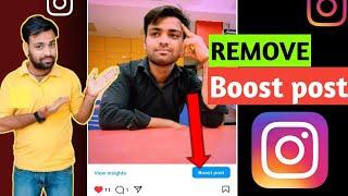 How to Remove Boost Post from Instagram 2025 | boost post instagram se kaise hataye | Remove Promote