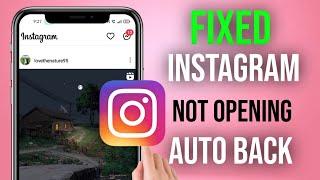 instagram not opening | Instagram Auto Back Problem | instagram crash problem | Instagram