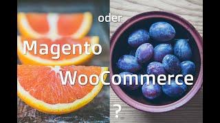 Magento oder WooCommerce?