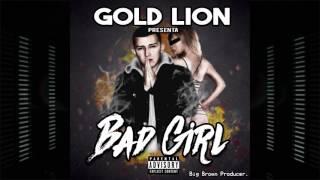 Gold Lion  - Bad Girl ((Original Records))