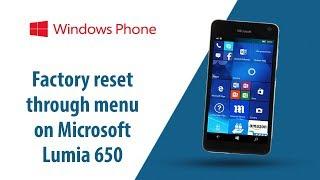 How to Factory Reset through menu on Microsoft Lumia 650?