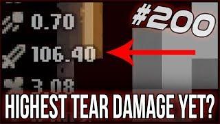 HIGHEST TEAR DAMAGE YET? - The Binding Of Isaac: Afterbirth+ #200