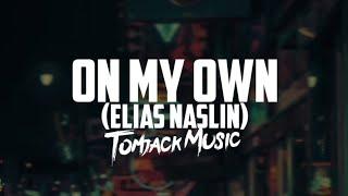 Elias Naslin - On My Own (Lyrics TJK)