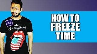 After Effects Tutorial || How to Freeze time