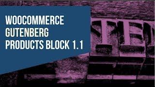 WooCommerce Gutenberg Products Block 1.1