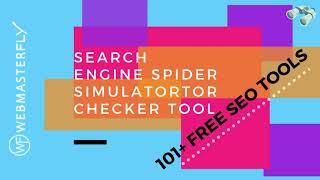 100 % Free Search Engine Spider Simulator Checker Tool - Webmasterfly