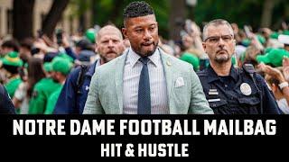 Notre Dame Football Mailbag Show | Hit and Hustle