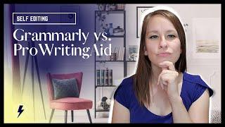 Self Editing: Grammarly vs ProWritingAid