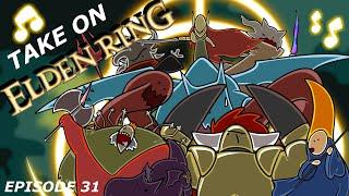 Take On Elden Ring | #31