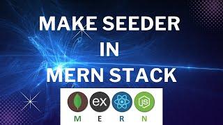 How to make seeder in mern stack || how to populate sample data in data table through seeder