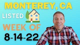 Newly Listed Homes On The Market Monterey, CA 8-14-22