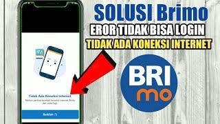 PENYEBAB BRIMO EROR,CARA MENGATASI TIDAK ADA KONEKSI INTERNET DI APLIKASI BRIMO