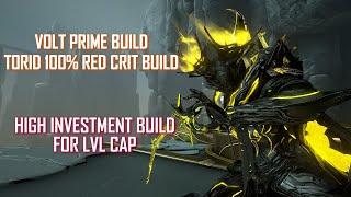 WARFRAME - VOLT PRIME AND TORID RED CRIT BUILD FOR LVL CAP || LICHT TECH