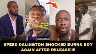 Very Dark Man Lawyer Blast Burna Boy As Speed Dalinton Drops Message For Burna After Realease!!!