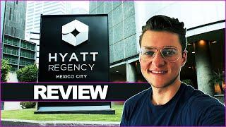 Hyatt Regency Hotel Mexico City | My Experience