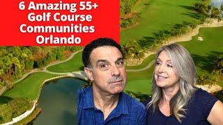 6 AMAZING 55+ Golf Communities in Orlando 