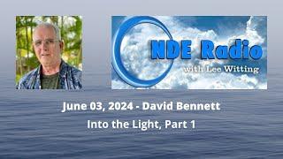 David Bennett: Into the Light, Pt. 1