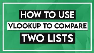 How to Use VLOOKUP to Compare Two Lists