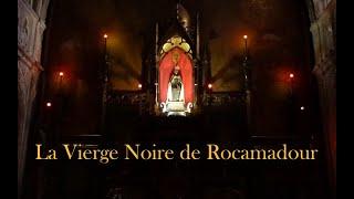 La Vierge Noire de Rocamadour