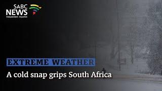 A cold snap grips South Africa