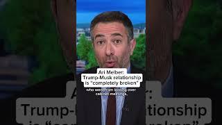 Ari Melber: Trump-Musk relationship is 'completely broken'