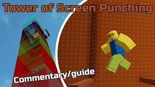 JToH - Tower of Screen Punching Commentary/guide (roblox)