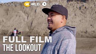 The Lookout | Full Film | Asian American Stories of Resilience and Beyond