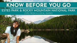 5 Things You Must Know When Visiting Estes Park, Colorado and Rocky Mountain National Park