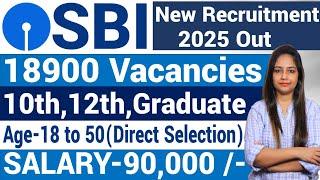 SBI 18500 New Posts Out-SBI Recruitment 2025| SBI Bank Vacancy 2025|Bank Vacancy 2025|Jobs Jan 2025