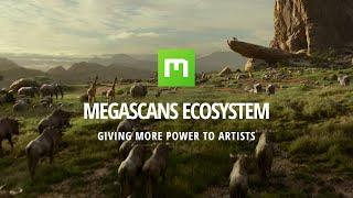 Megascans Ecosystem: Giving More Power to Artists