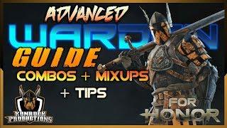 [For Honor] Advanced Warden Guide: Part I Combos + Mix Ups + Tips