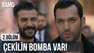 Çekilin Bomba Var! | Ramo 2.Bölüm