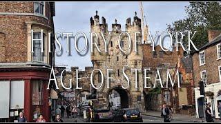 History of York - Pt 6 Age of Steam