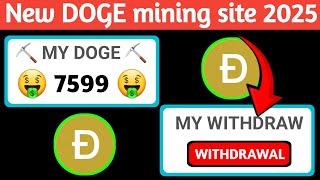 Free Dogecoin Mining Site 2024 |Free Cloud Mining Website | Earn Free $10 Daily Without Investment