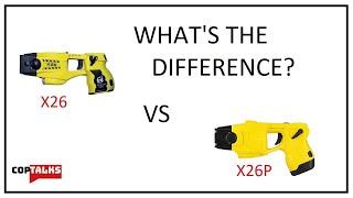 Taser X26 VS X26P - Comparison and Overview