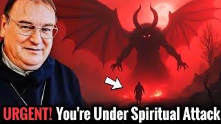 URGENT! 10 Signs You Are Under Spiritual Attack | Fr. Michel Rodrigue