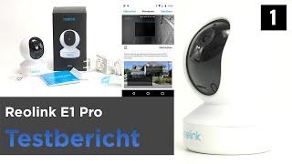 Reolink E1 Pro im Test - 4 Megapixel WLAN-Kamera mit Motor(1)