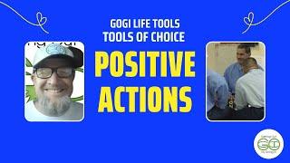 GOGI LIFE TOOLS - POSITIVE ACTIONS